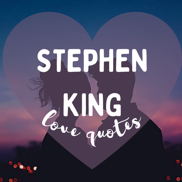 stephen-king-love-quotes