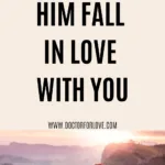 pin-image-how-to-make-him-love-you