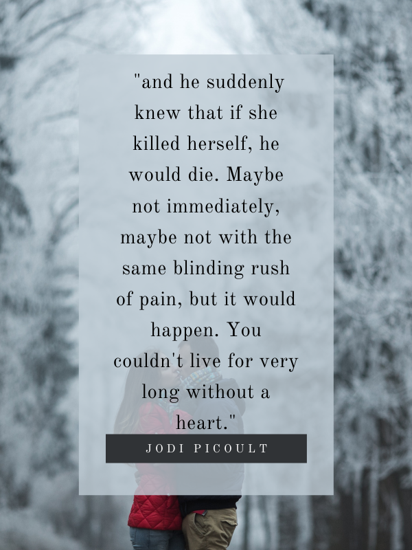 and he suddenly knew that if she killed herself, he would die.