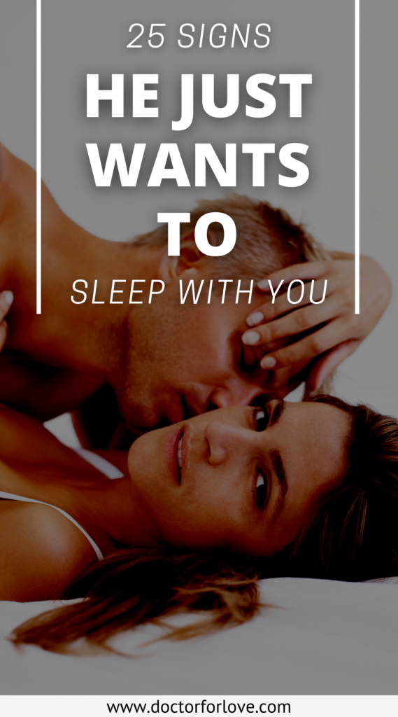 how do you know if he just wants to sleep with you pin image