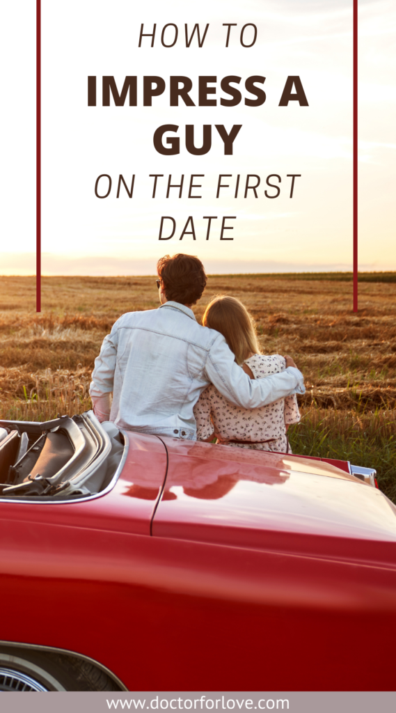 how to impress a guy on the first date