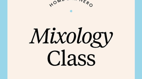 Image for Home Bar Hero: Mixology Class