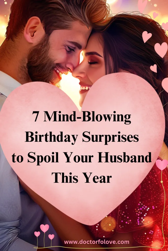romantic birthday surprises for him